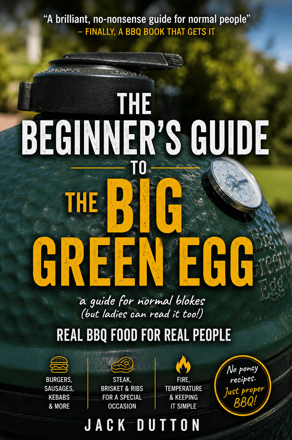 The Beginner's Guide to the Big Green Egg